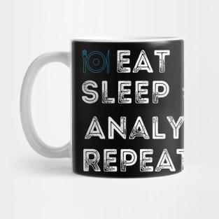 Eat sleep analyze repeat/ PhD life / Student life / Researcher life Mug